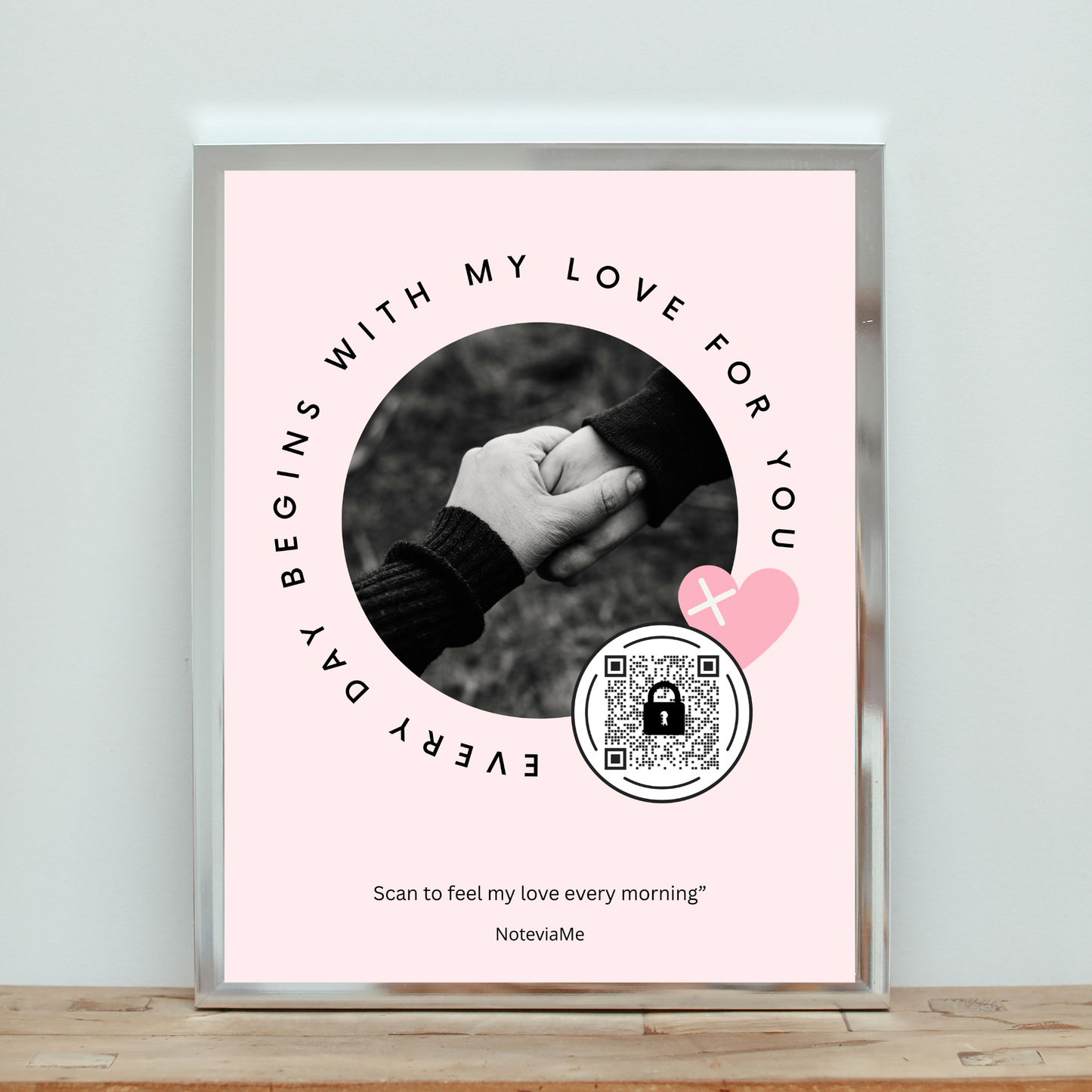 Every Day Begins with My Love – Romantic QR Poster | NoteviaMe