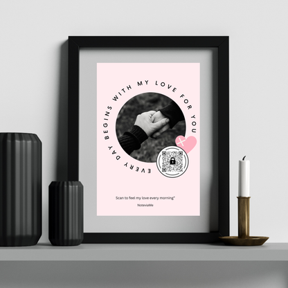 Every Day Begins with My Love – Romantic QR Poster | NoteviaMe