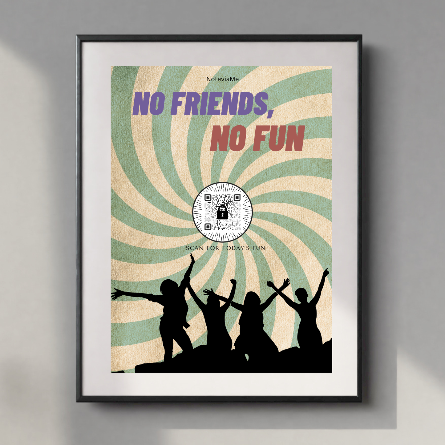 No Friends, No Fun” QR Code Digital Poster – Party Vibes Wall Art